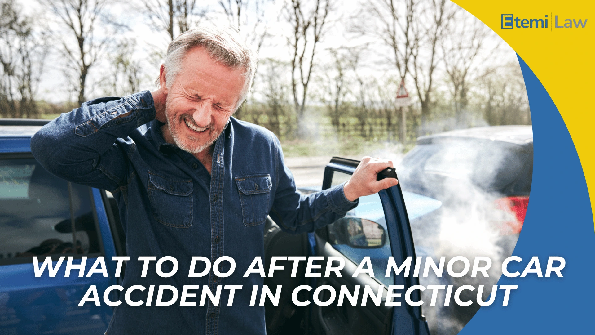 Injured driver holding neck beside damaged car with smoke introducing steps after minor car accident