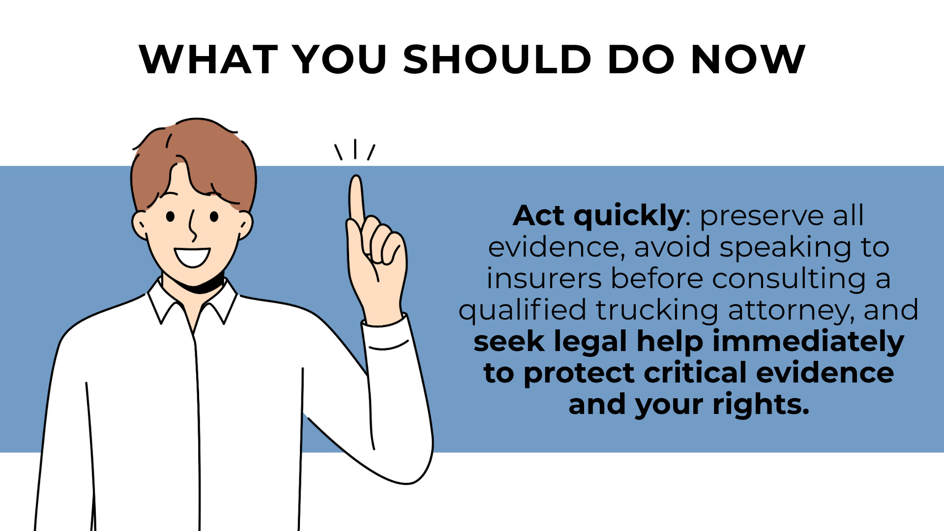 Person pointing upward with text advising quick action, preserving evidence, and contacting an attorney
